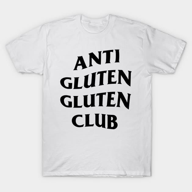 Anti Gluten Gluten Club T-Shirt by alexlaw17